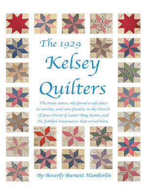 cover image of The 1929 Kelsey Quilters